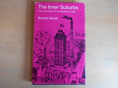Book, Bernard Barrett, The Inner Suburbs, 1971