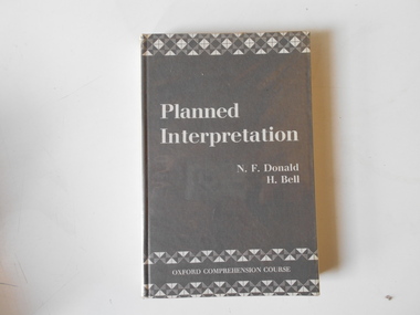 Book, N.F. Donald & H. Bell, Planned Interpretation, 1964
