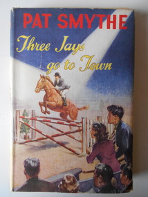 Book, Pat Smythe, Three Jays go to Town: The Fourth adventure of the Three Jays, 1959