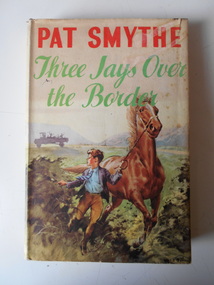 Book, Pat Smythe, The Three Jays on the Border, 1960