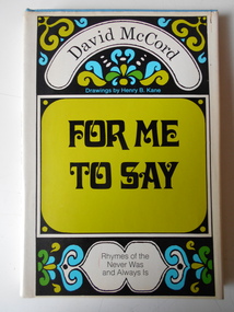 Book, David McCord, For Me to Say, 1970
