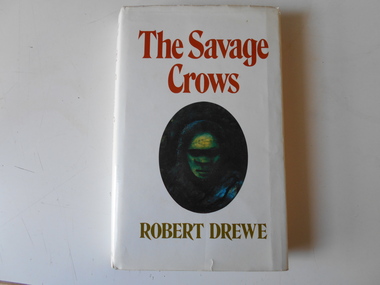 Book, Robert Drewe, The Savage Crows, 1976