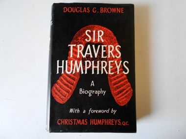 Book, Douglas G. Browne, Sir Travers Humphreys: A Biography, 1960