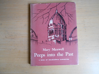 Book, Mary Maxwell, Peeps into the Past, 1957