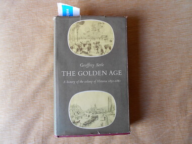 Book, Geoffrey Serle, The Golden Age, 1963