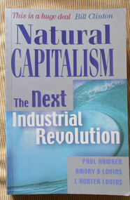 Book, Paul Hawken, Amory B. Lovins, L. Hunter Lovins, Natural Capitalism: The Next Industrial Revolution, 1999