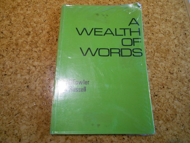 Book, HG Fowler and N Russell, A Wealth of Words, 1968