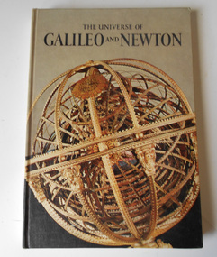 Book, William Bixby, The Universe of Galileo & Newton, 1964