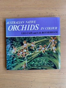 Book, Leo Cady and E.R. Rotherham, Australian Orchids in Colour, 1970