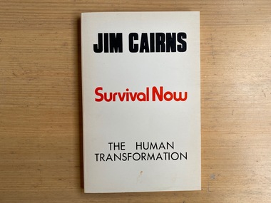 Book, Jim Cairns, Survival Now: The Human Transformation, 1982