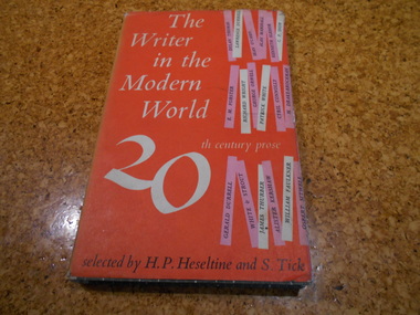 Book, H.P. Heseltine & S. Tick, The Writer in the Modern World: An Anthology of Twentieth Century Prose, 1962