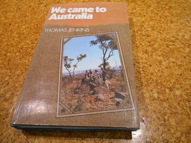 Book, Thomas Jenkins, We Came to Australia, 1969