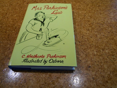 Book, C. Northcote Parkinson, illustrated by Robert C. Osborn, Mrs Parkinson's Law, and Other Studies in Domestic Science, 1968