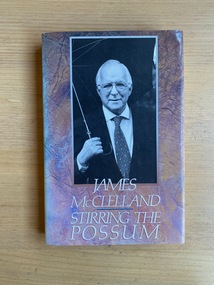 Book, James McClelland, Stirring the Possum, 1988
