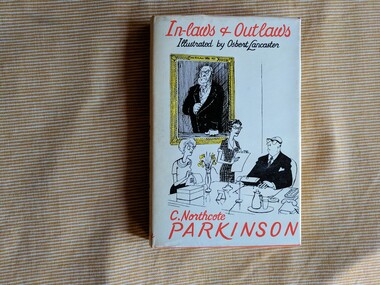 Book, C. Northcote Parkinson, illustrated by Osbert Lancaster, In-laws and Outlaws, 1962