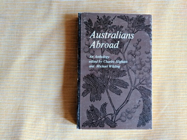 Book, Charles Higham and Michael Wilding, Australians Abroad: An Anthology, 1967