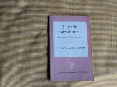Book, K. McPhee and M. Ropert, Je parle couramment! : French Dialogues for Oral Examinations, 1967