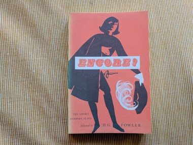 Book, H.G. Fowler (Selected by), Encore! : Ten Short Modern Plays, 1963