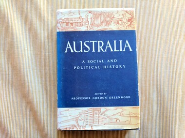 Book, Prof. Gordon Greenwood, Australia : A Social and Political History, 1965