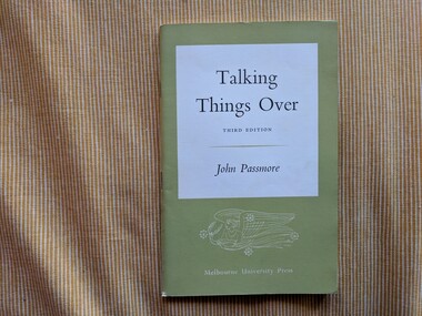 Book, John Passmore, Talking Things Over, 1963