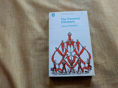 Book, Vance Packard, The Pyramid Climbers, 1962