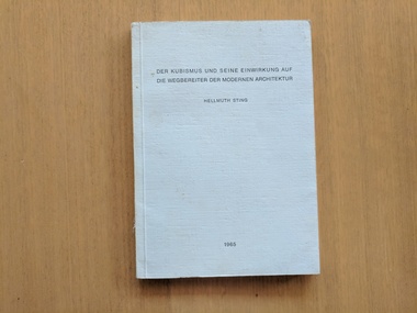 Book, Hellmuth Sting, Der Kubismus und seine einwirkung auf die wegbereiter der modernen architektur [German] / Cubism and its impact on the pioneers of modern architecture, 1965