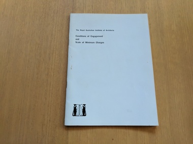 Booklet, The Royal Australian Institute of Architects, Conditions of Engagement and Scale of Minimum Charges, 1964