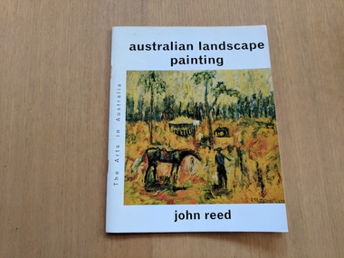 Book, John Reed, Australian Landscape Painting [The Arts in Australia Series], 1965