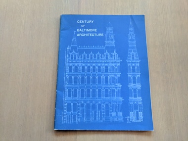 Book, Wilbur H. Hunter, Jr. and Charles H. Elam, Century of Baltimore Architecture, 1957