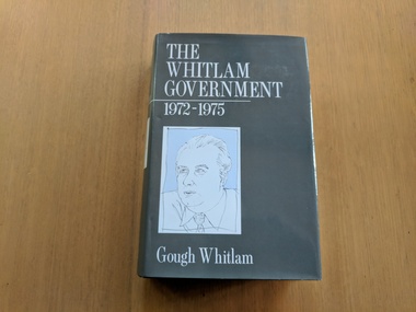 Book, Gough Whitlam, The Whitlam Government, 1985
