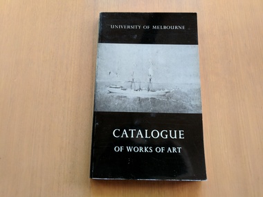 Book, University of Melbourne (Catalogue of Works of Art), 1971