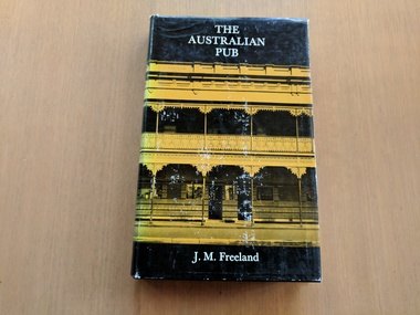 Book, J.M. Freeland, The Australian Pub, 1966