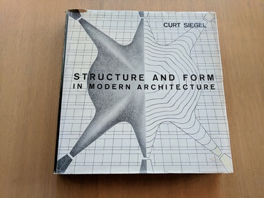 Book, Curt Siegel, Structure and Form in Modern Architecture, 1962