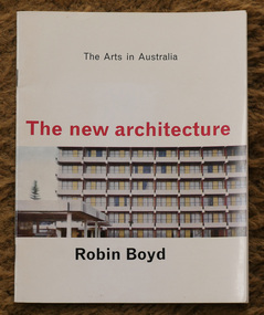Book, Robin Boyd, The New Architecture, 1963