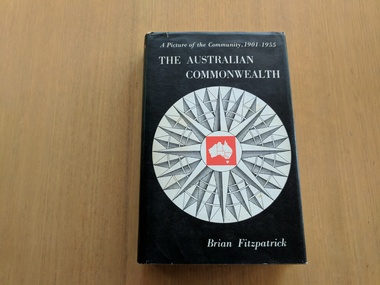 Book, Brian Fitzpatrick, The Australian Commonwealth: A Picture of Community 1901-1955, 1956