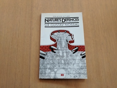 Book, Sir Gustav Nossal, 1978 Boyer Lectures. Nature's Defences: New Frontiers in Vaccine Research, 1978