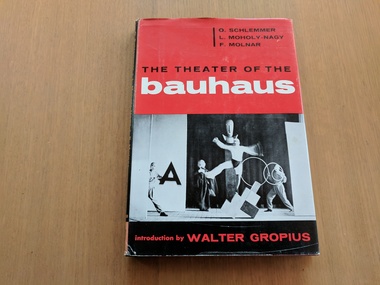 Book, Oskar Schlemmer, Laszlo Moholy-Nagy, Farkas Molnar (translation by Arthur S. Wensinger), The Theatre of the Bauhaus, 1961