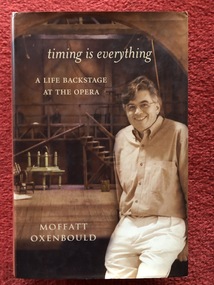Book, Moffatt Oxenbould, Timing is everything: A life backstage at the opera, 2005