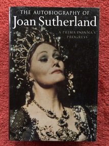Book, Joan Sutherland, A Prima Donna's Progress: the Autobiography of Joan Sutherland, 1997