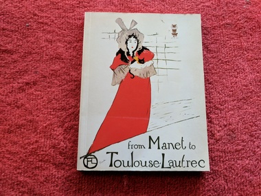 Book, Frances Carey and Antony Griffiths, From Manet to Toulouse-Lautrec: French lithographs 1860-1900, 1978