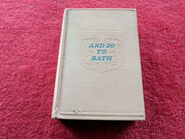 Book, Cecil Roberts, And So To Bath, 1940