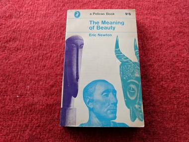 Book, Eric Newton, The Meaning of Beauty, 1962