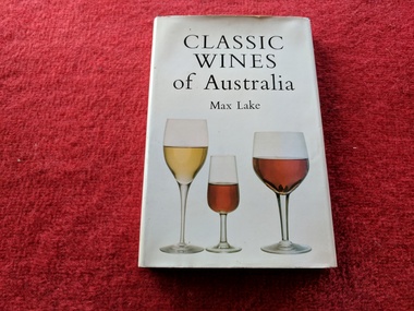 Book, Max Lake, Classic Wines of Australia, 1966