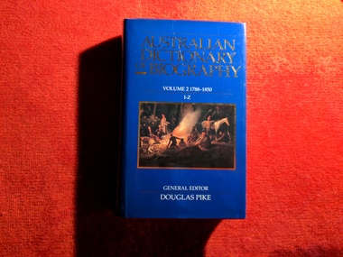 Book, Douglas Pike, Australian Dictionary of Biography : Volume 2 1788 - 1850, 1989
