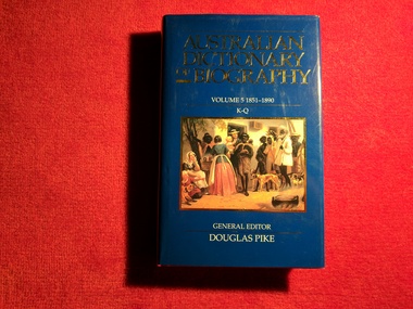 Book, Australian Dictionary of Biography : Volume 5 1851 - 1890, 1984