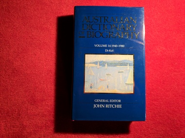 Book, John Ritchie, Australian Dictionary of Biography : Volume 14 1940 - 1980, 1996
