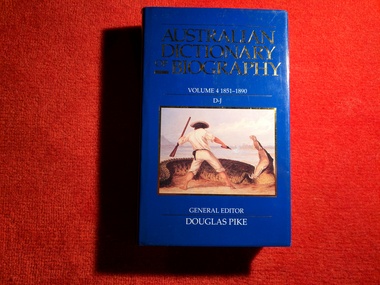 Book, Australian Dictionary of Biography : Volume 4 1851 - 1890, 1990