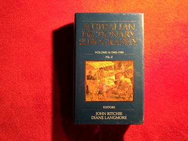 Book, John Ritchie, Diane Langmore, Australian Dictionary of Biography : Volume 16 1940-1980, 2002