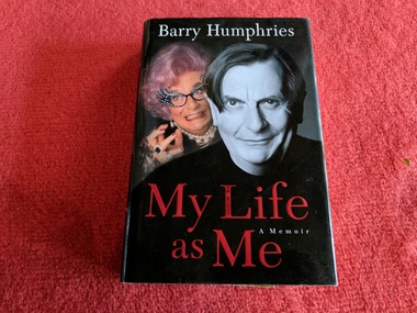 Book, Barry Humphries, My Life as Me, 2002