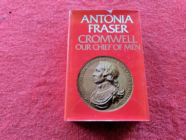 Book, Antonia Fraser, Cromwell : The Chief of Men, 1973